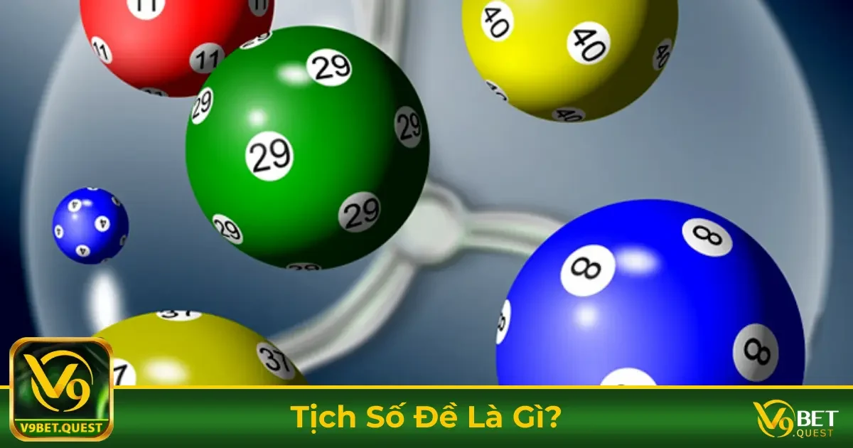 Tịch Số Đề Là Gì? Ý Nghĩa & Cách Tra Cứu Số May Mắn Chuẩn 1 Tịch Số Đề Là Gì? Cách Nhận Biết & Khi Nào Nên Áp Dụng