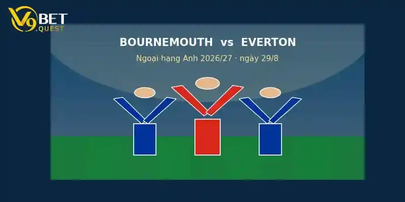 Soi kèo Bournemouth vs Everton ngày 29/8